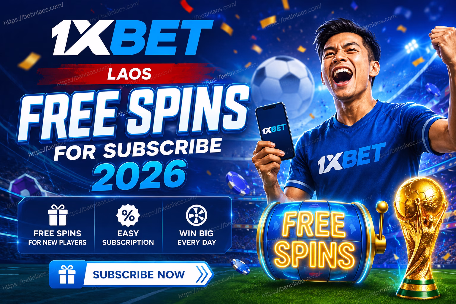 🎁 1xBet Laos Free Spins for Subscribe 2026 | ຮັບ Free Spins ຟຣີ ຈາກ 1xBet